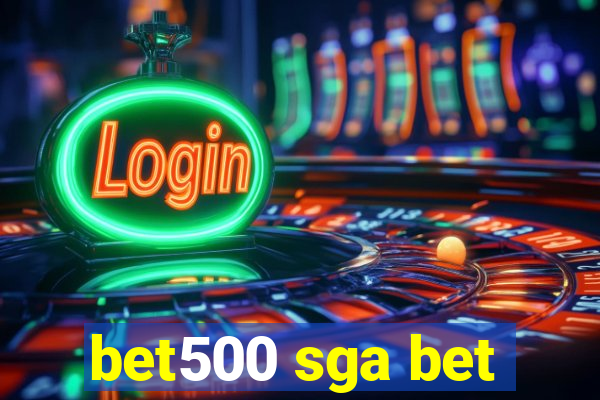 bet500 sga bet